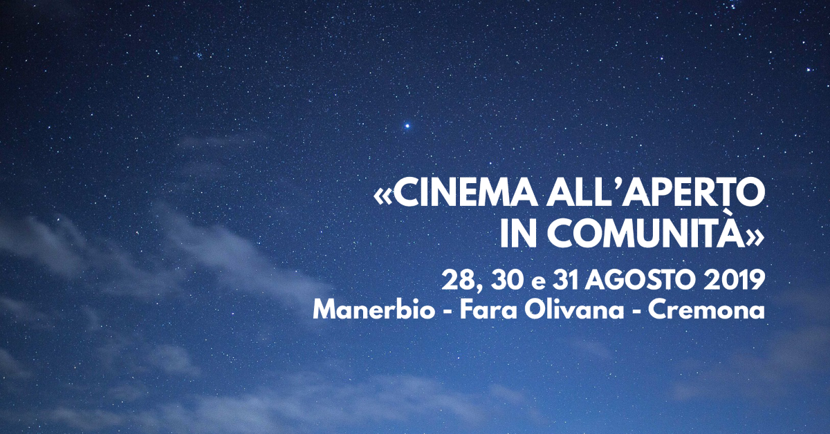 La rassegna “Cinema all’aperto in comunità”