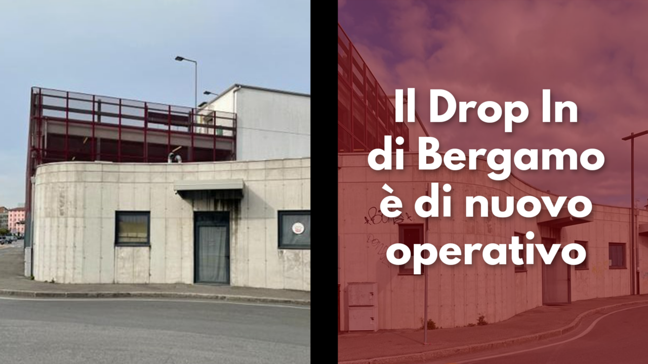 Il Drop In di Bergamo è stato riaperto!